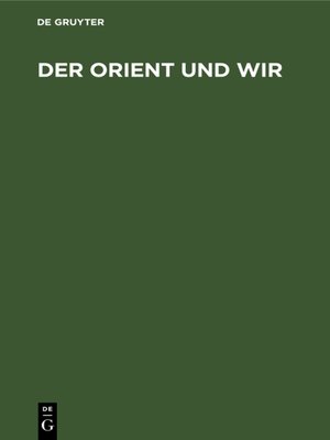 cover image of Der Orient und Wir